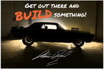 Get Out There and BUILD Something Poster